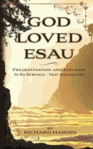 God Loved Esau